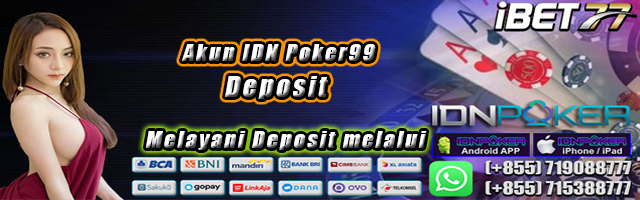 Akun IDN Poker99 Deposit