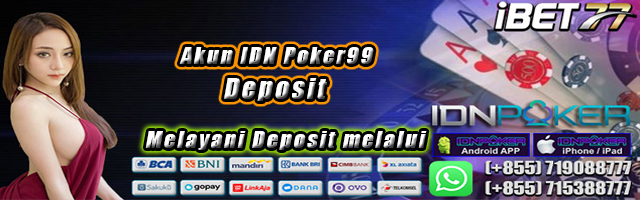 Akun IDN Poker99 Deposit