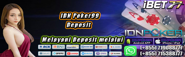 IDN Poker99 Deposit