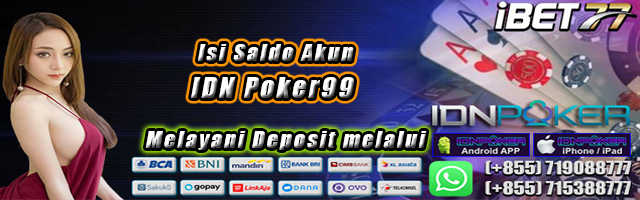 Isi Saldo Akun IDN Poker99